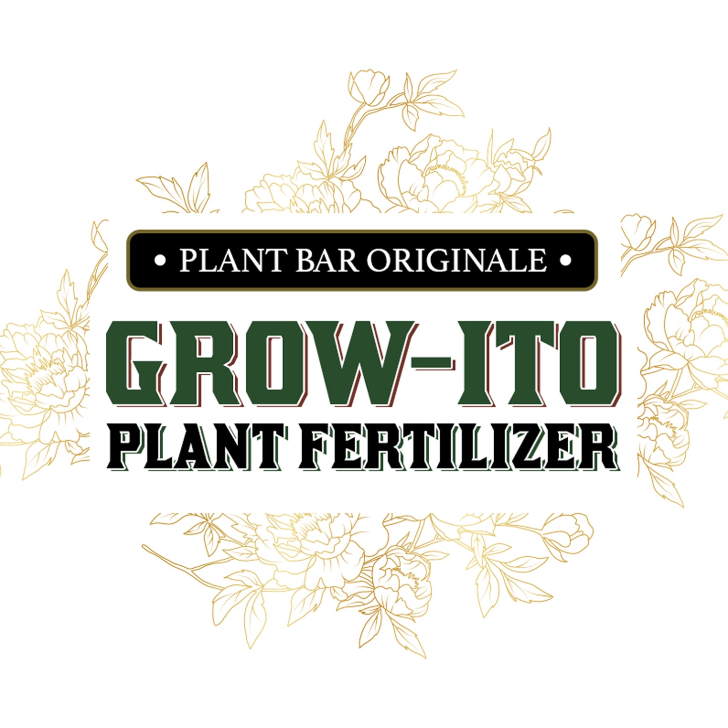 Grow-Ito Plant Fertilizer